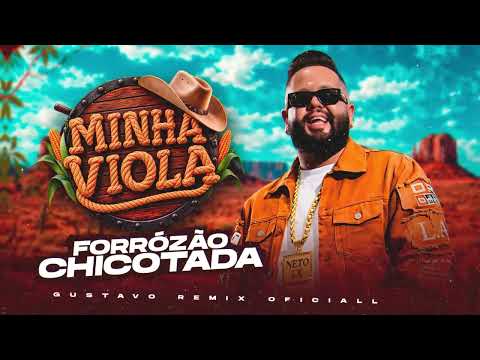 Neto LX - Minha Viola - VERSÃO FORRÓZÃO CHICOTADA (( GUSTAVO REMIX OFICIALL ))
