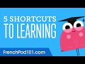5 Shortcuts to Learning French