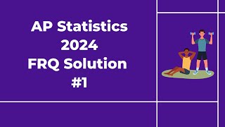 Famous 2024 AP Statistics Free Response #1 Profile