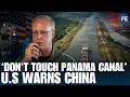 US Navy Chief Warns Against Chinese Influence Over Strategic Panama Canal Access| US NEWS