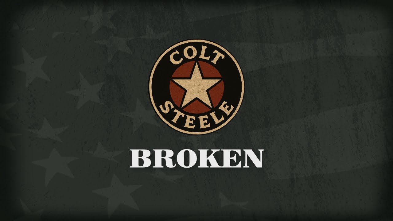 BROKEN - Acoustic Country Blues Folk Music for Men | Colt Steele (LYRIC VIDEO)