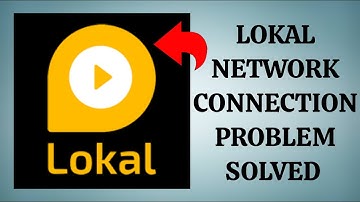 How To Solve Lokal App Network Connection(No Internet) Problem|| Rsha26 Solutions