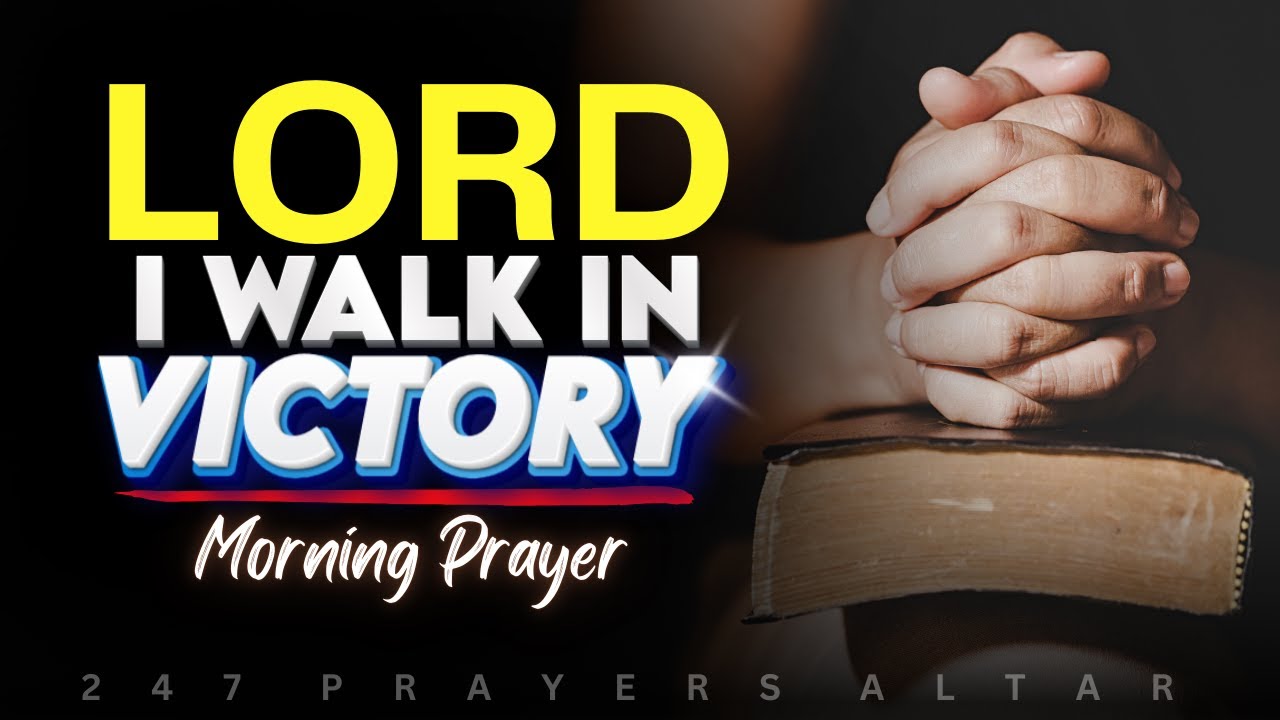 RISE AND PRAY — Daily Morning Declarations for Victory | 247 Prayers Altar