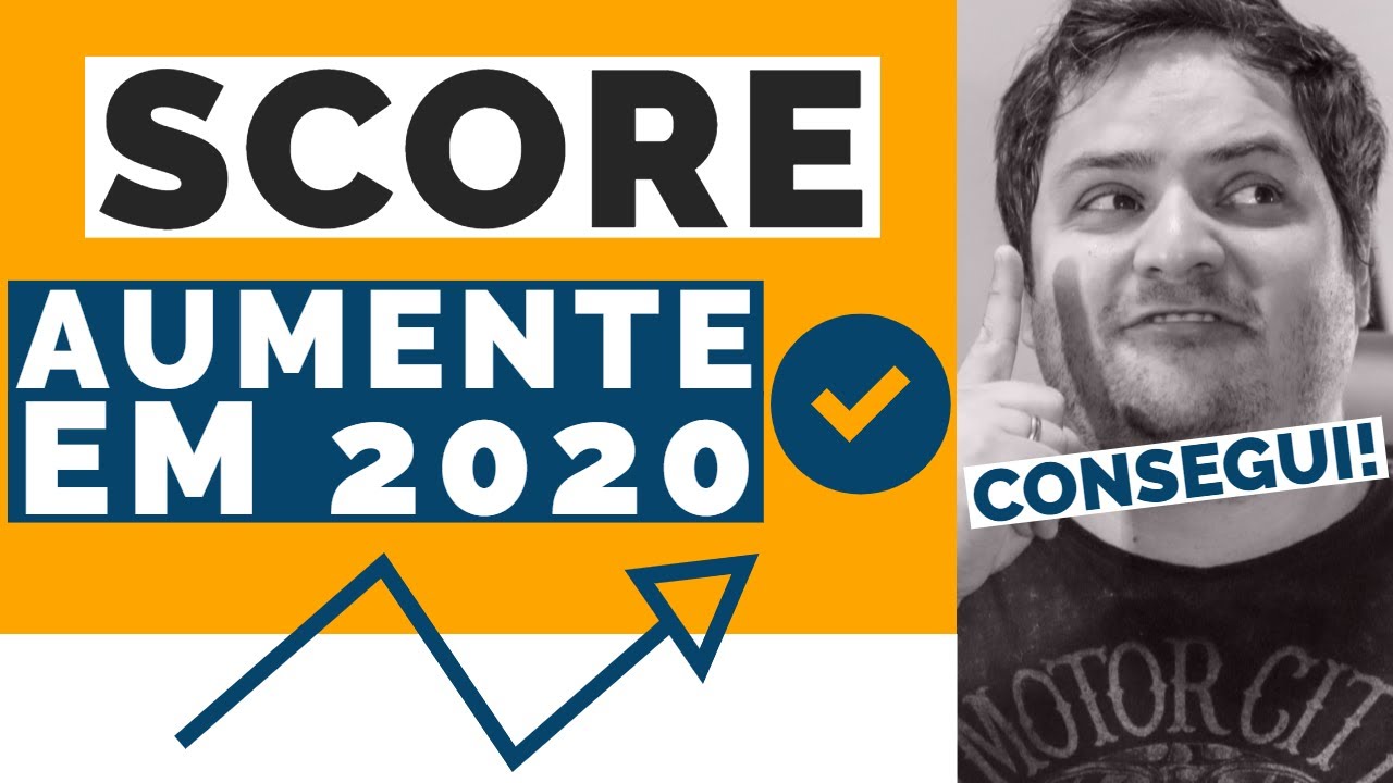 Mitos e segredos sobre o seu SCORE | Aumente em 2020