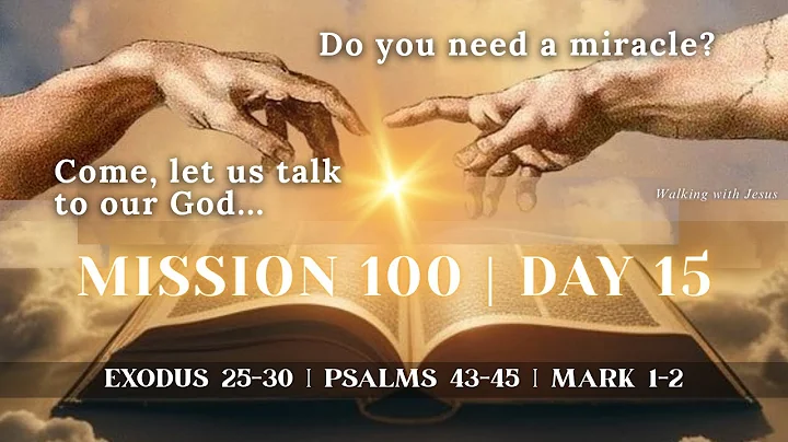 Day 15 - MISSION 100 | Read the Holy Bible in 100 days!