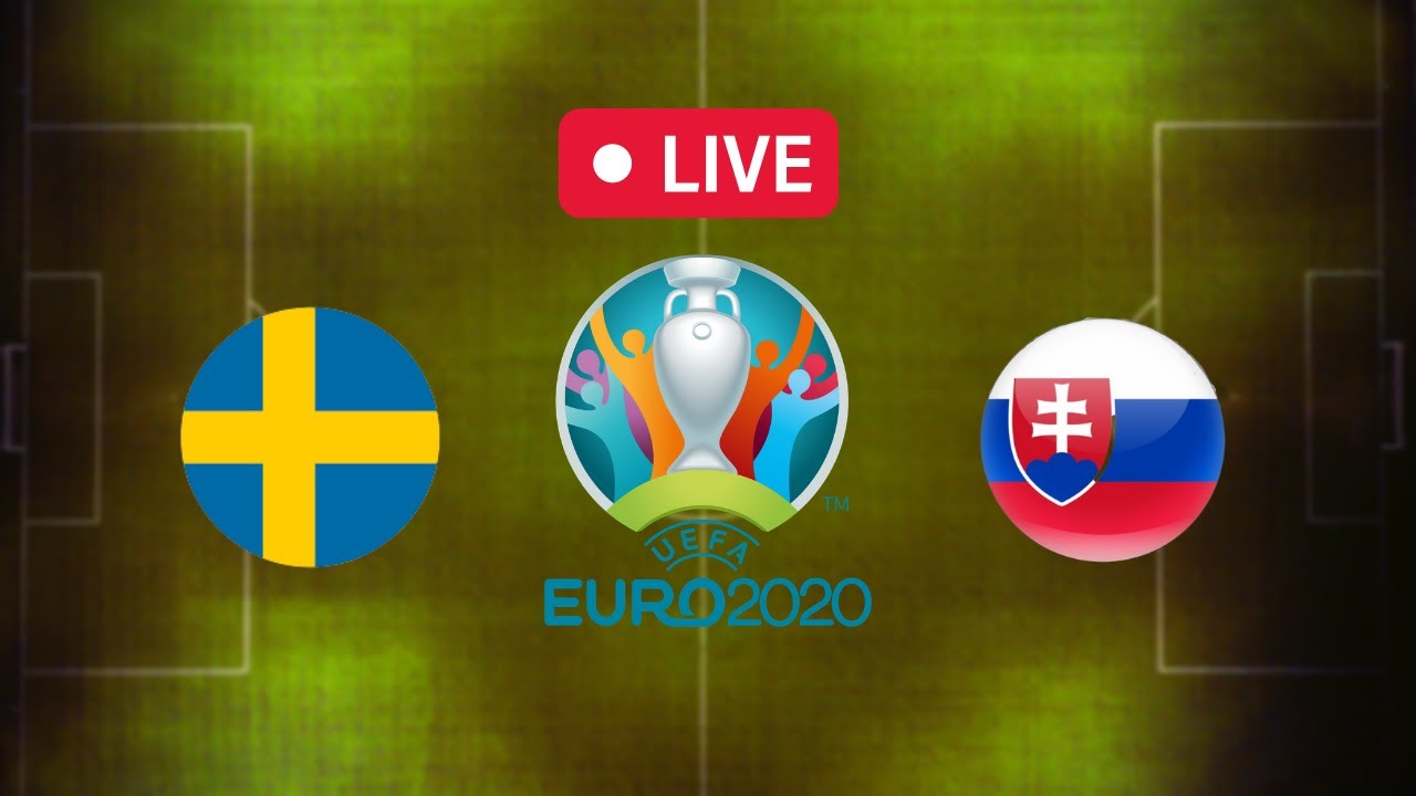 Sweden vs Slovakia LIVE | UEFA Euro 2021 | Slovakia vs ...