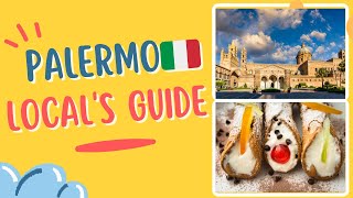 Traveling to Palermo: First Timer's Guide with Authentic Sicilian Insights