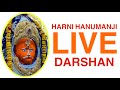 Harni hanumanji live darshan saturday 22012022