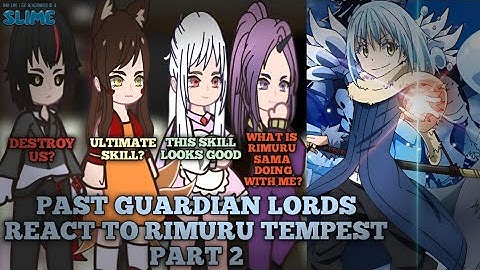 Past Guardian Lords React to Rimuru Tempest Part 2