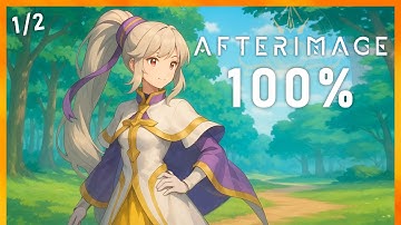 Afterimage - Full Game Walkthrough (No Commentary) - 100% Achievements [Part 1/2]