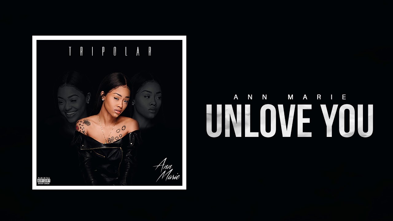 Ann Marie "Unlove You" (Official Audio)