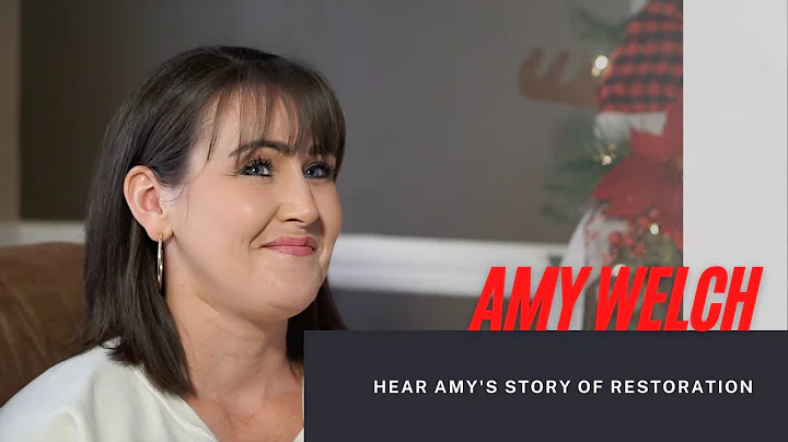 Amy Welch's Restoration Story