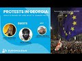 Protests in Georgia: what&#39;s going on and what&#39;s coming next