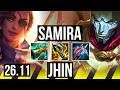 SAMIRA &amp; Pyke vs JHIN &amp; Rakan (ADC) | KR Master | 26.11