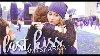 last kiss | amy & karma