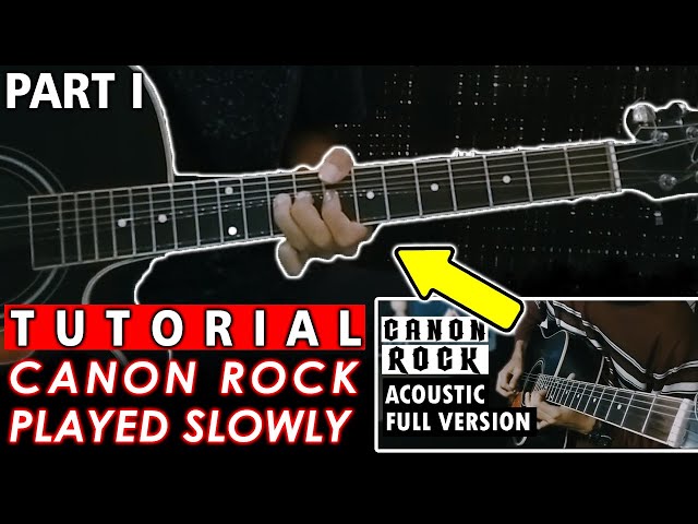 TUTORIAL CANON ROCK ACOUSTIC GUITAR (PART I) class=