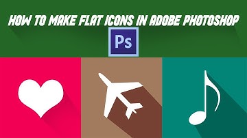 HOW TO MAKE FLAT ICONS IN ADOBE PHOTOSHOP