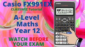 Casio FX991EX Classwiz A-LEVEL Maths Calculator Tutorial for Year 12