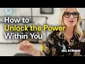 How to unlock the power within you | Mel Robbins