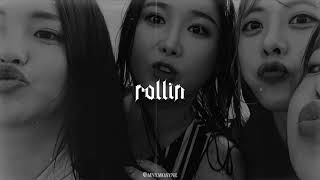 brave girls - rollin (𝙨𝙡𝙤𝙬𝙚𝙙 + 𝙧𝙚𝙫𝙚𝙧𝙗)