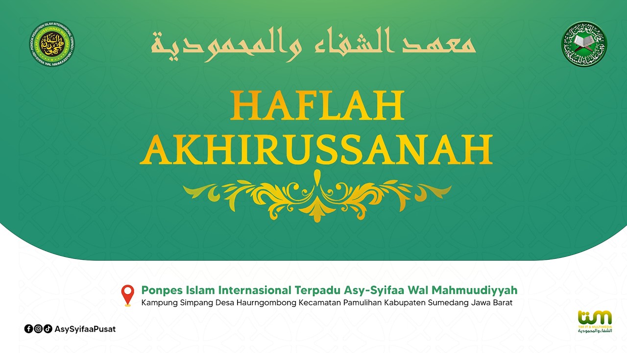🔴LIVE HAFLAH AKHIRUSSANAH | PONPES ASY-SYIFAA WAL MAHMUUDIYYAH PUSAT
