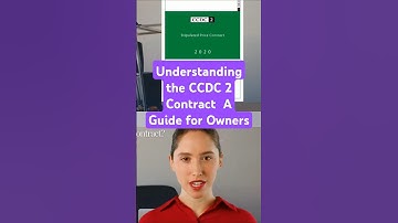 Understanding the CCDC 2 Contract  A Guide for Owners