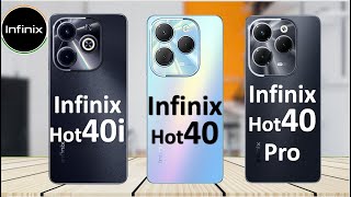 Infinix Hot 40i Vs Infinix Hot 40 Vs Infinix Hot 40 Pro