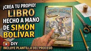 CREA TU LIBRO 3D A MANO FACIL Y RAPIDO / COMO HACER UN LIBRO INTERACTIVO DE SIMÓN BOLIVAR 