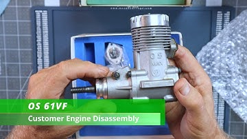 OS 61VF Customer Engine Disassembly