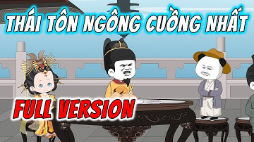 [Full Version] Thái Tôn Ngông Cuồng Nhất | Hà Nhân Xuyên Không | ImDuy Vietsub