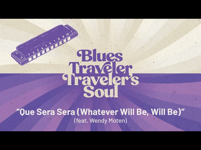 Blues Traveler - Que Sera Sera