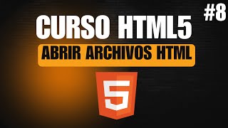 Abrir Archivos HTML y Configurar Live Server | Curso HTML desde Cero (#8)