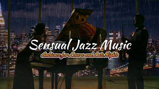 Sensual Jazz Music 🎷 Intimate Saxophone &amp; Luxury Lounge Ambience for Lovers and Late Nights 🕯️✨