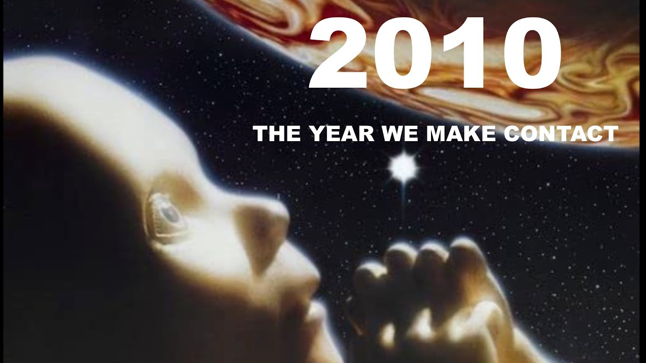 2010 The Year We Make Contact YouTube