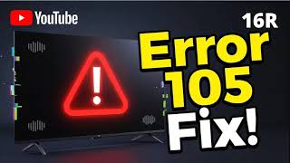 How to Fix Hisense TV Error Code 105 When the Screen Won’t Load Content