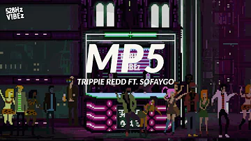 Trippie Redd – MP5 Ft. SoFaygo (528Hz)