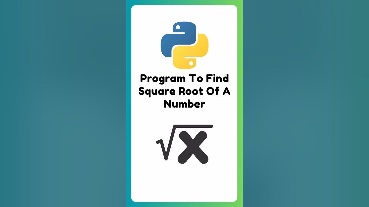 Python Program To Find Square Root Of A Number | Python For Beginners ...