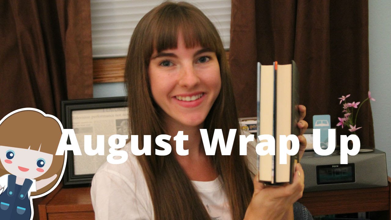 August Wrap Up - YouTube