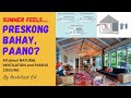 Summer Feels: PRESKONG BAHAY PAANO? All About Natural Ventilation and Passive Cooling