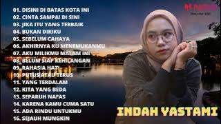 DISINI DIBATAS KOTA INI ( TOMY J PISA ) - INDAH YASTAMI FULL ALBUM COVER TERBARU 2022 - INDAH YATAMA