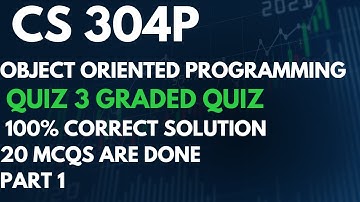 CS 304P -QUIZ 3 GRADED QUIZ -SOLUTION FALL 2023