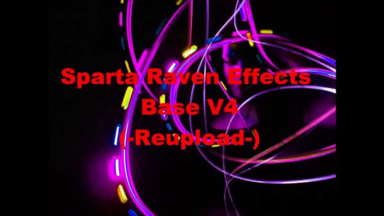 Sparta Raven Effects Base V4 (-Reupload-)