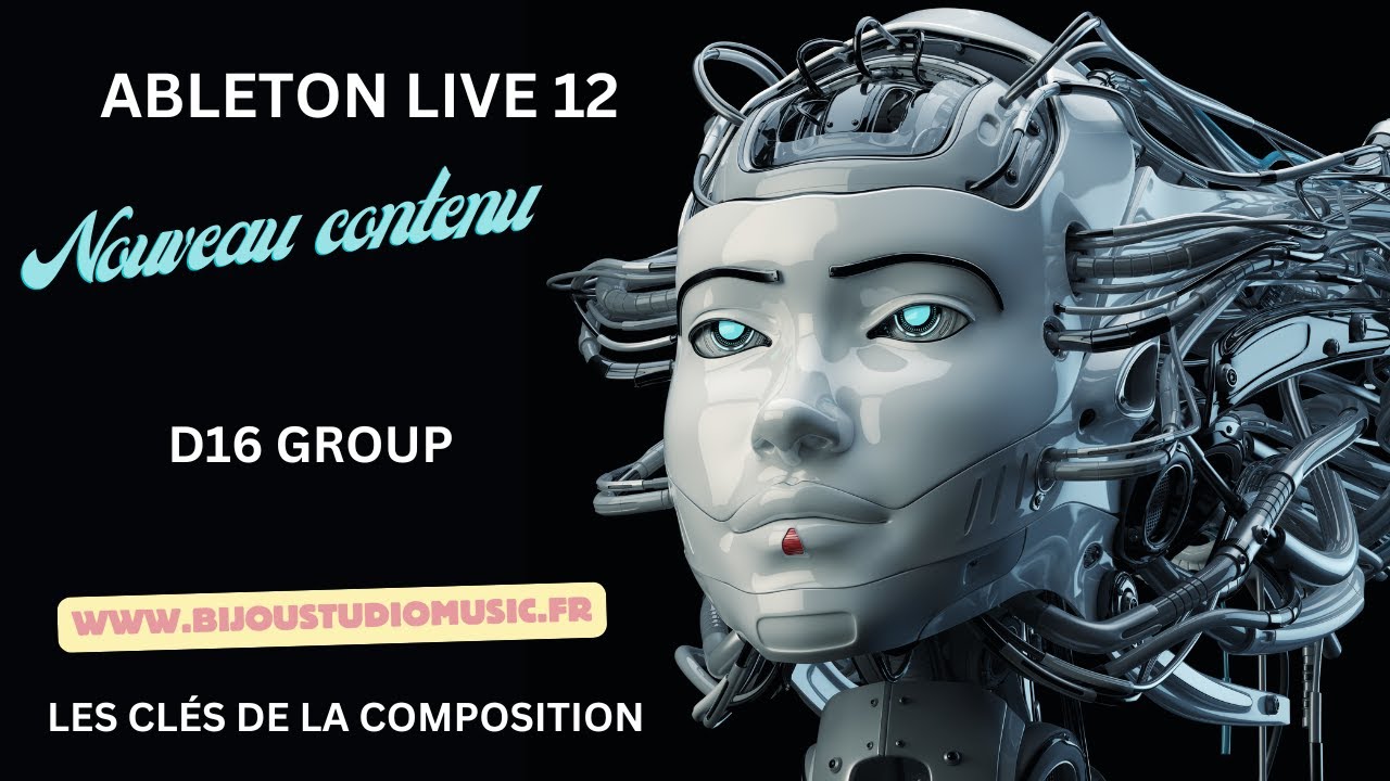 ABLETON LIVE 12 Gratuit Les clés de la composition  D16 Group