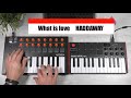 What is love haddaway loop arturia minilab mk2 akai mpk mini 3