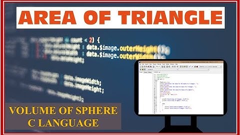 Calculate the Area of Triangle ,Volume of Sphere For C language with Dev C++