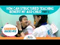 How can structured teaching benefit my asd child part 2  caregiver hacks 12