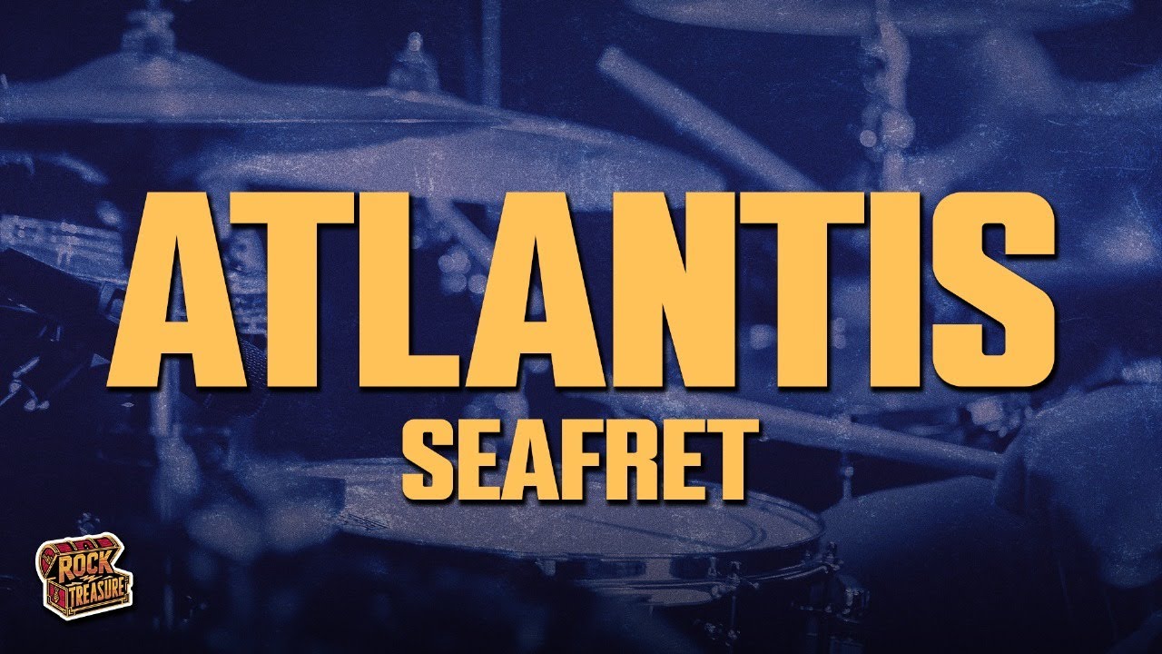 Seafret - Atlantis (Lyrics)
