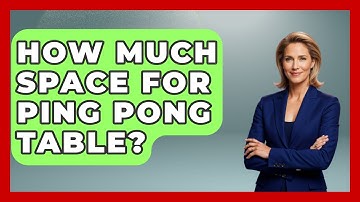 How Much Space For Ping Pong Table? - The Racket Xpert