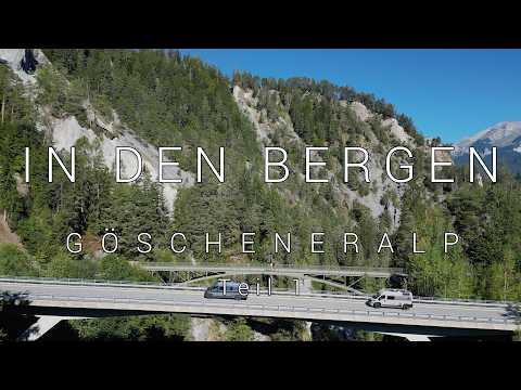 IN THE MOUNTAINS - GÖSCHENERALP - September 2026 - Part 1 - Rhine Gorge