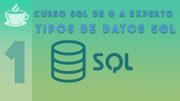 01 - Tipos de Datos SQL | Curso SQL desde cero